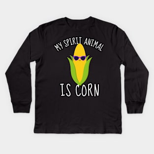 My Spirit Animal Is Corn Funny Kids Long Sleeve T-Shirt